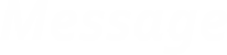 Message